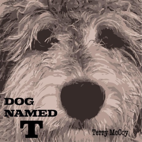 Dog Named T | Boomplay Music