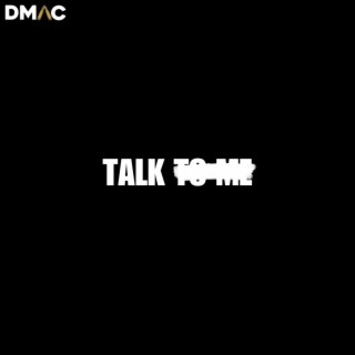 Talk To Me lyrics | Boomplay Music