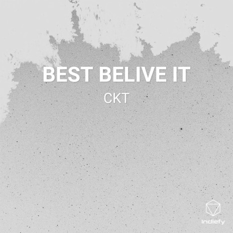 BEST BELIVE IT | Boomplay Music