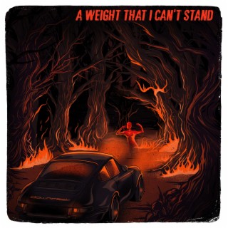 a weight that i can't stand lyrics | Boomplay Music