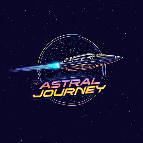 Astral Journey (2025) | Boomplay Music