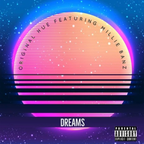 Dreams ft. Millie Banz | Boomplay Music