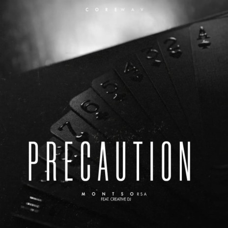 Precaution ft. creativedj_ | Boomplay Music