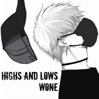 HIGHS AND LOWS lyrics | Boomplay Music
