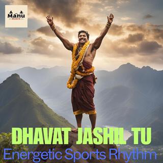 Dhavat Jashil Tu (Energetic Sports Rhythm)