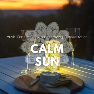 Music For Healing And Improving Concentration