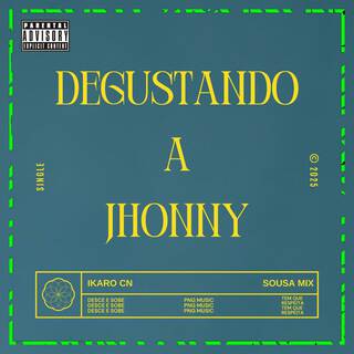 DEGUSTANDO O JHONNY