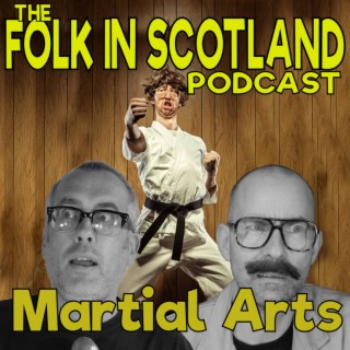 Folk in Scotland - Martial Arts