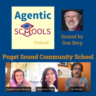 We Encourage Dialogue and Conflict Transformation - Sieglinde, Valerie, and Sam of Puget Sound Community School on Agentic Schools S1E4 Excerpt 4