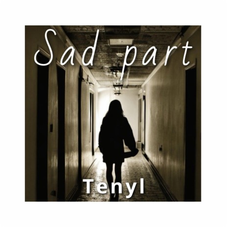 Sad Part | Boomplay Music