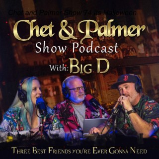 Chet and Palmer Show 74 Its Halloween