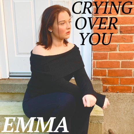Crying over You | Boomplay Music