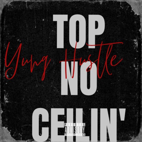 Top No Ceilin' | Boomplay Music