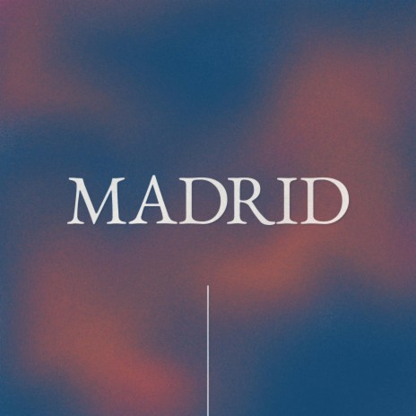 MADRID | Boomplay Music