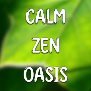 Calm ZEN Oasis