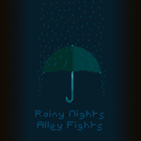 Rainy Nights, Alley Fights | Boomplay Music