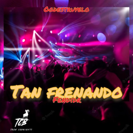Tan Frenando ft. FENDIDR | Boomplay Music