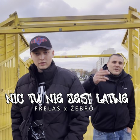 Nic tu nie jest łatwe ft. ŻEBRO & DJ Rożo