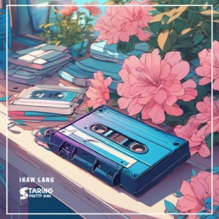 IKAW LANG (LoFi) lyrics | Boomplay Music