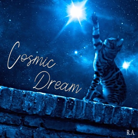 Cosmic Dream | Boomplay Music