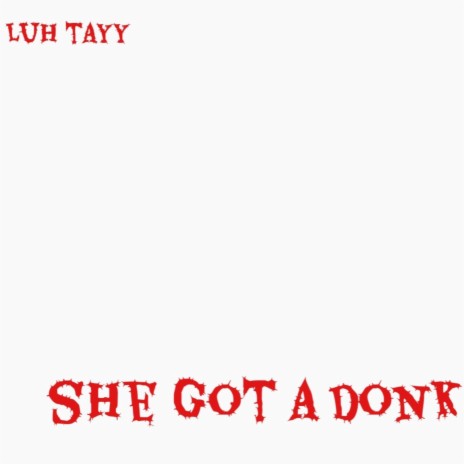 she got a donk | Boomplay Music