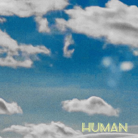 Human | Boomplay Music