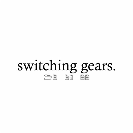 SWITCHING_GEARS. | Boomplay Music