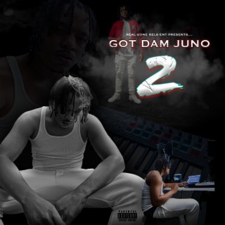 Got Dam Juno 2