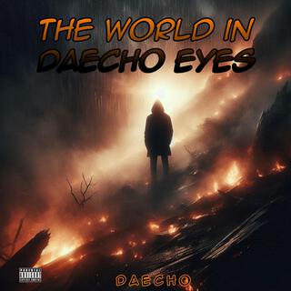 World In Daecho Eyes