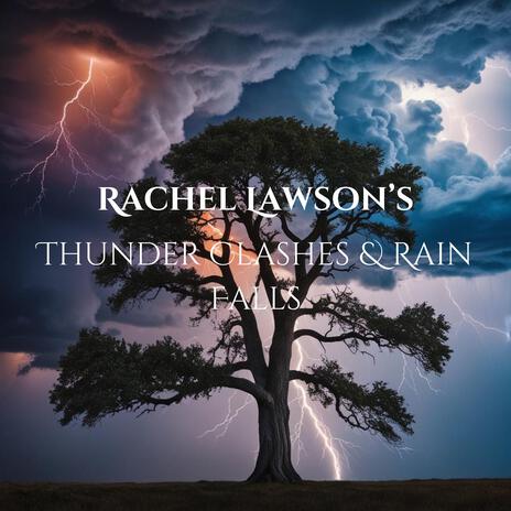 Thunder Clashes & Rain Falls | Boomplay Music