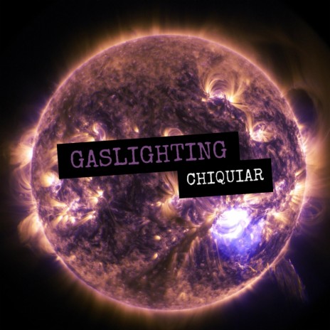 Gaslighting | Boomplay Music