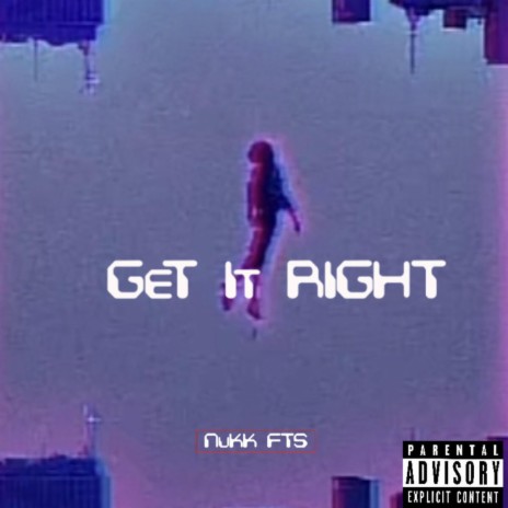 Get It Right | Boomplay Music