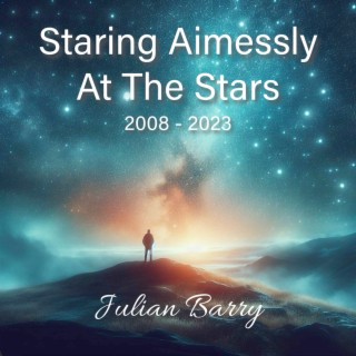 Staring Aimlessly at the Stars (2008 - 2023)