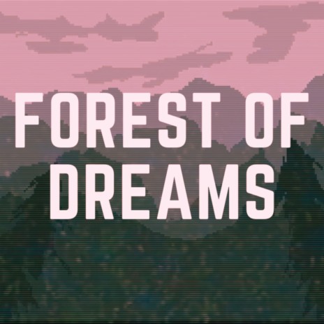 Forest of Dreams