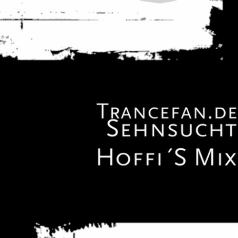 Sehnsucht (Hoffi's Mix) | Boomplay Music