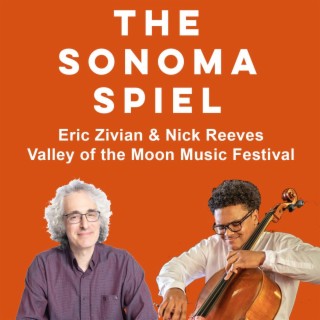 Eric Zivian & Nick Reeves: Valley of the Moon Music Festival Update