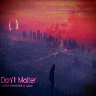 Dont Matter