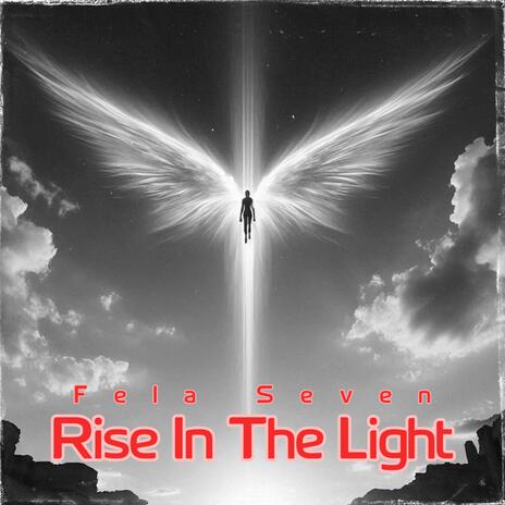 Rise In The Light | Boomplay Music