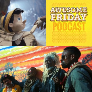 Episode 70: Pinocchio & Saloum