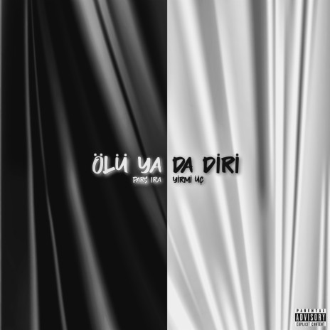 Ölü Ya Da Diri | Boomplay Music