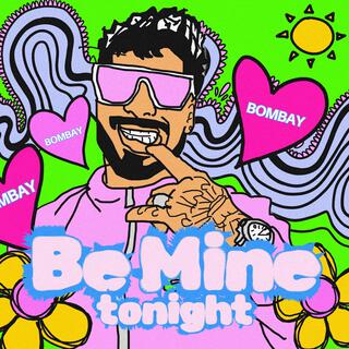 Be mine tonight lyrics | Boomplay Music