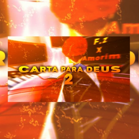 CARTA PARA DEUS 2 ft. Amorim | Boomplay Music