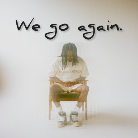 We Go Again. | Boomplay Music