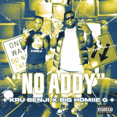 No Addy ft. Big Homiie G | Boomplay Music