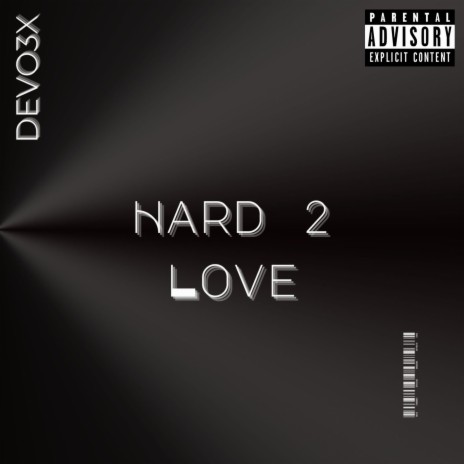 Hard 2 Love | Boomplay Music