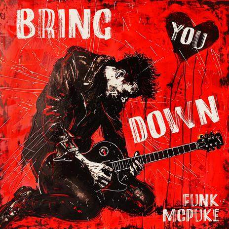 Bring You Down | Boomplay Music