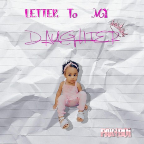 LETTER TO MY DAUGHTER | Boomplay Music