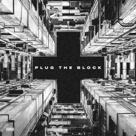 Plug the Block | Boomplay Music