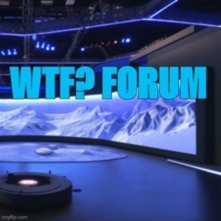 WTF? Forum ep.16 - China China China, Coof, Junkies and Blocking Out The Sun (Guest Show)