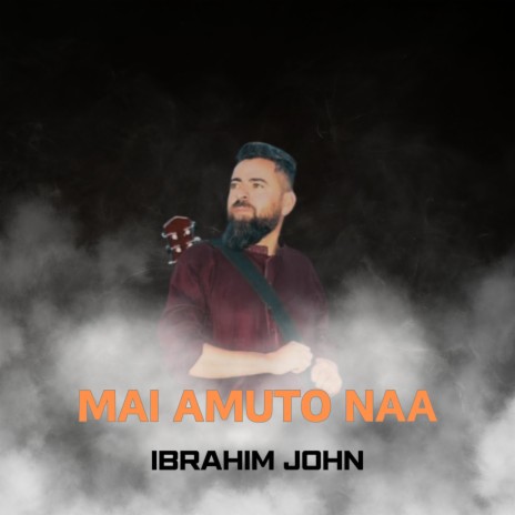 Mai Amuto Naa (Shina Song) | Boomplay Music